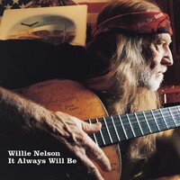 Willie Nelson - It Always Will Be vinyl cover