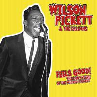 Wilson Pickett - Feels Good! The Early Years Of The Wicked Pickett vinyl cover