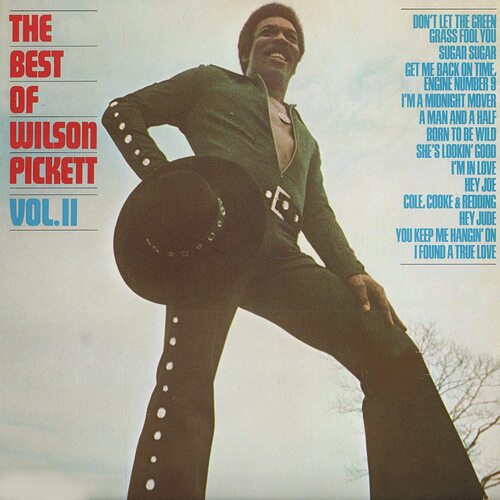 Wilson Pickett - The Best Of Wilson Pickett Volume Two (Limited Anniversary Edition)