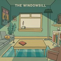 Windowsill - The Windowsill vinyl cover