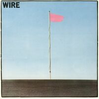 Wire - Pink Flag vinyl cover
