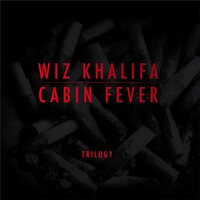 Wiz Khalifa - Cabin Fever Trilogy vinyl cover