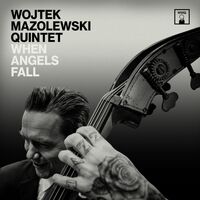 Wojtek Mazolewski Quintet - When Angels Fall vinyl cover