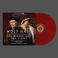 Wolf Hall: The Mirror & the Light - O.S.T. - Wolf Hall: The Mirror & The Light TV Soundtrack vinyl cover