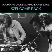 Wolfgang / Baker Lackerschmid - Welcome Back