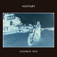 Wolfgang - Eliminate Hate vinyl cover