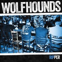 Wolfhounds - Ripper vinyl cover