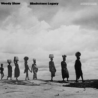 Woody Shaw - Blackstone Legacy Jazz Dispensary Top Shelf vinyl cover