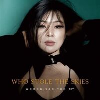 Woongsan - Who Stole The Skies - Incl. vinyl cover