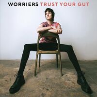 Worriers - Trust Your Gut vinyl cover