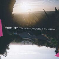 Worriers - You Or Someone You Know vinyl cover