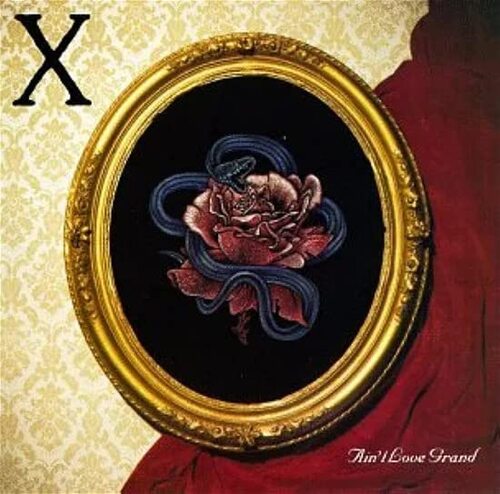 X. - Ain't Love Grand vinyl cover