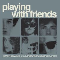 Xavier Jamaux - Playing With Friends (Blue) vinyl cover