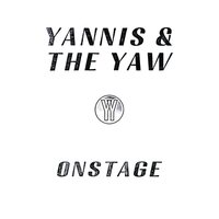 Yannis & the Yaw - Onstage vinyl cover