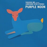 Yasushi Ide Presents... - Purple Noon vinyl cover
