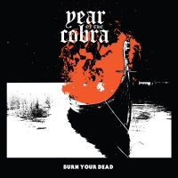 Year Of The Cobra - Burn Your Dead Ep vinyl cover
