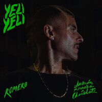 Yeli Yeli - Jamon, Romero Y Chocolate vinyl cover