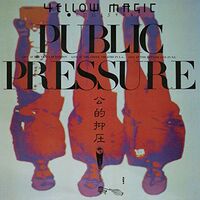 Yellow Magic Orchestra - Public Pressure vinyl cover