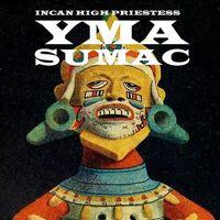 Yma Sumac - Incan High Priestess vinyl cover