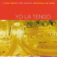 Yo La Tengo - I Can Hear The Heart Beating As One vinyl cover