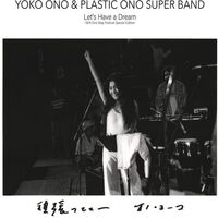 Yoko Ono & Plastic Ono Super Band - Let's Have A Dream 1974 One Step Festival vinyl cover