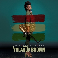 Yolanda Brown - Love Politics War vinyl cover