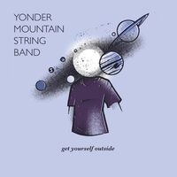 Yonder Mountain String Band - Get Yourself Outside vinyl cover