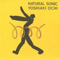Yoshiaki Ochi - Natural Sonic