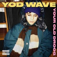 Your Old Droog - Yod Wave vinyl cover