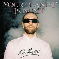 Your Planet Is Next - Mr Music vinyl cover