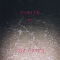 Yowler - The Offer vinyl cover