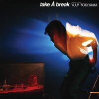 Yuji Toriyama - Take A Break (Blue) vinyl cover