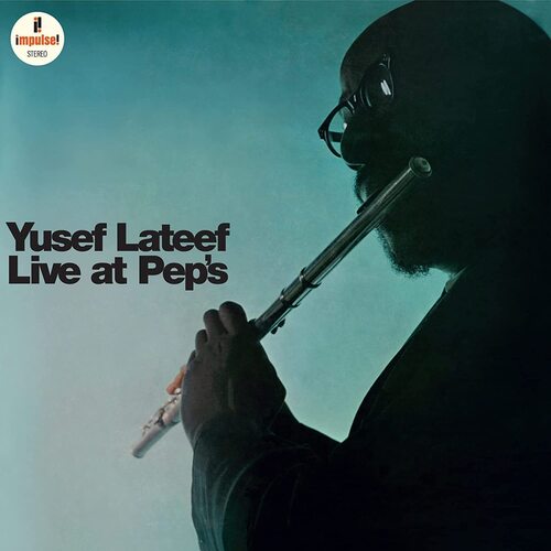 Yusef Lateef - Live At Pep's (Deluxe) vinyl cover