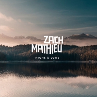 Zach Mathieu - Highs & Lows vinyl cover