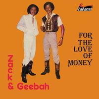 Zack & Geebah - For The Love Of Money vinyl cover