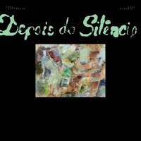 Zeca Assumpcao & Lelo Nazario - Depois do Silencio vinyl cover