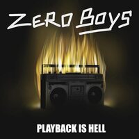 Zero Boys - Playback Is Hell vinyl cover