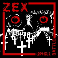Zex - Uphill Battle vinyl cover