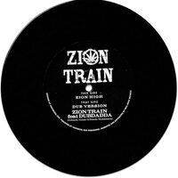 Zion Train - Zion High / Dub Version vinyl cover