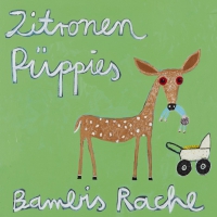 Zitronen Pueppies - Bambis Rache vinyl cover