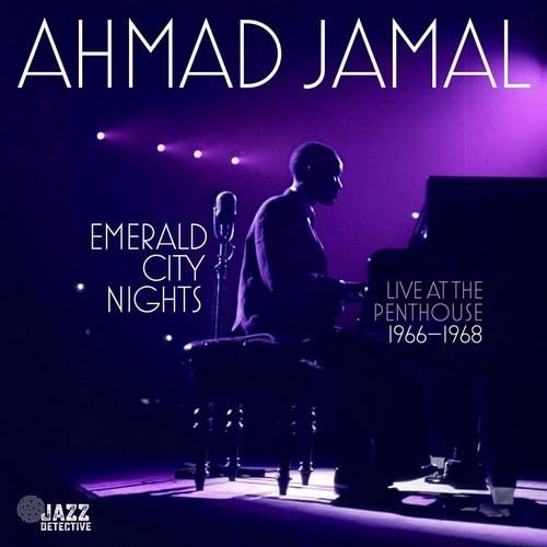 Ahmad Jamal - Emerald City Nights: Live At The Penthouse (1966-1968) vinyl cover
