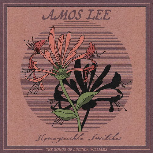 Amos Lee - Honeysuckle Switches: The Songs of Lucinda Williams vinyl cover