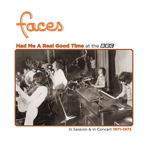 Faces - Had Me A Real Good Time… With Faces! In Session & Live at the BBC 1971-1973 vinyl cover