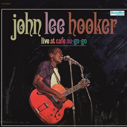 John Lee Hooker - Live at Café Au Go Go vinyl cover