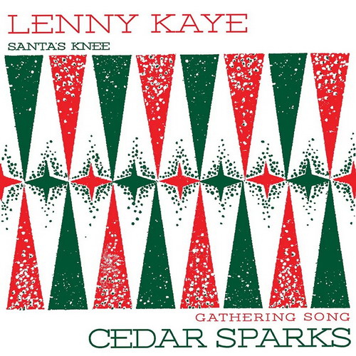 Lenny Kaye/Cedar Sparks - Holiday Split 7" vinyl cover
