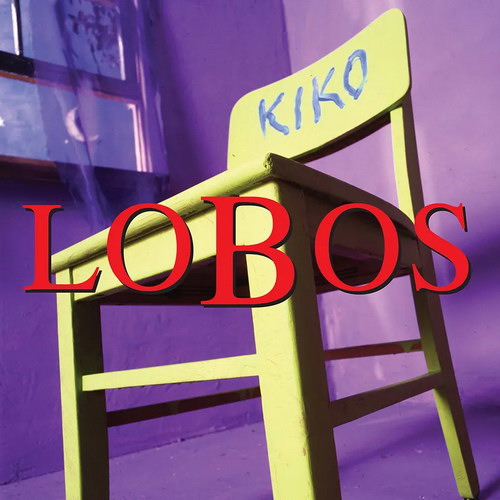 Los Lobos - Kiko (30th Anniversary Deluxe Edition) vinyl cover