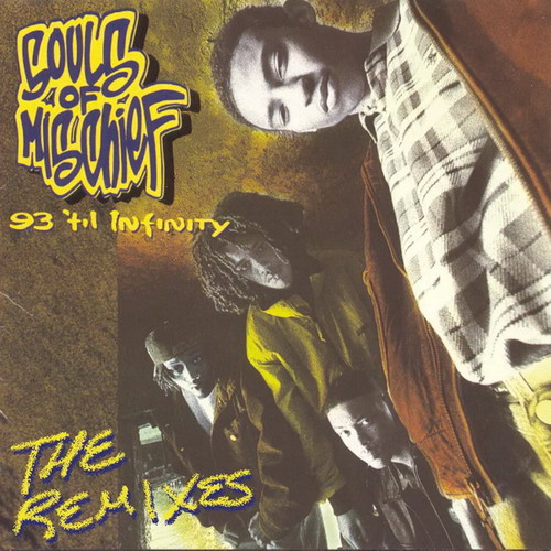 Souls Of Mischief - 93 'Til Infinity (The Remixes) vinyl cover