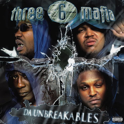 Three 6 Mafia - Da Unbreakables vinyl cover