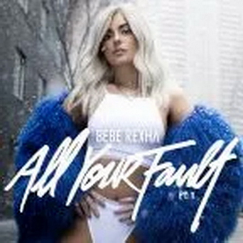 Bebe Rexha - All Your Fault: Pt. 1 & 2 vinyl cover