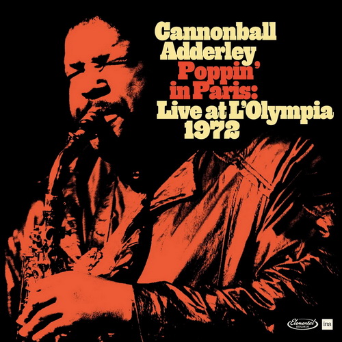 Cannonball Adderley - Poppin' In Paris: Live At L'Olympia 1972 vinyl cover